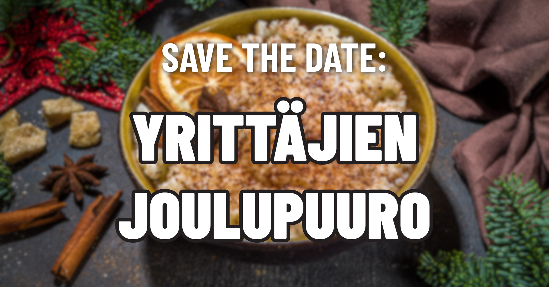 SAVE THE DATE: Yrittäjien joulupuurolounas 17.12. klo 11–13